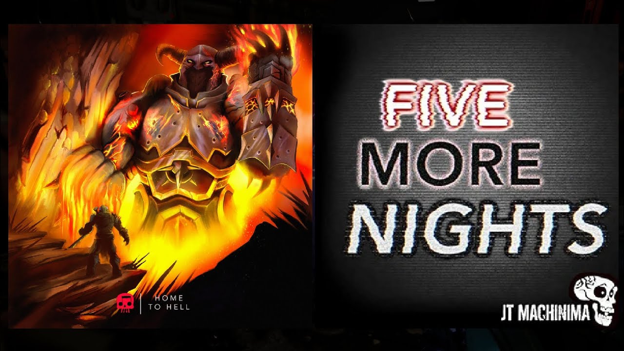 JT Music MASHUP | Five More Nights To Hell (FNaF x Doom) Five More Nights x Home To Hell
