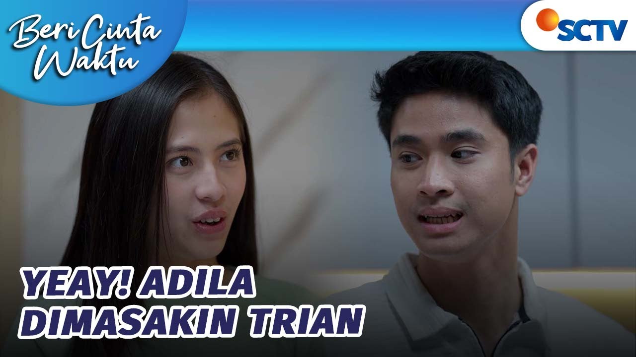 BEST! Chef Trian Siapkan Makanan Spesial Untuk Adila | Beri Cinta Waktu - Episode 109