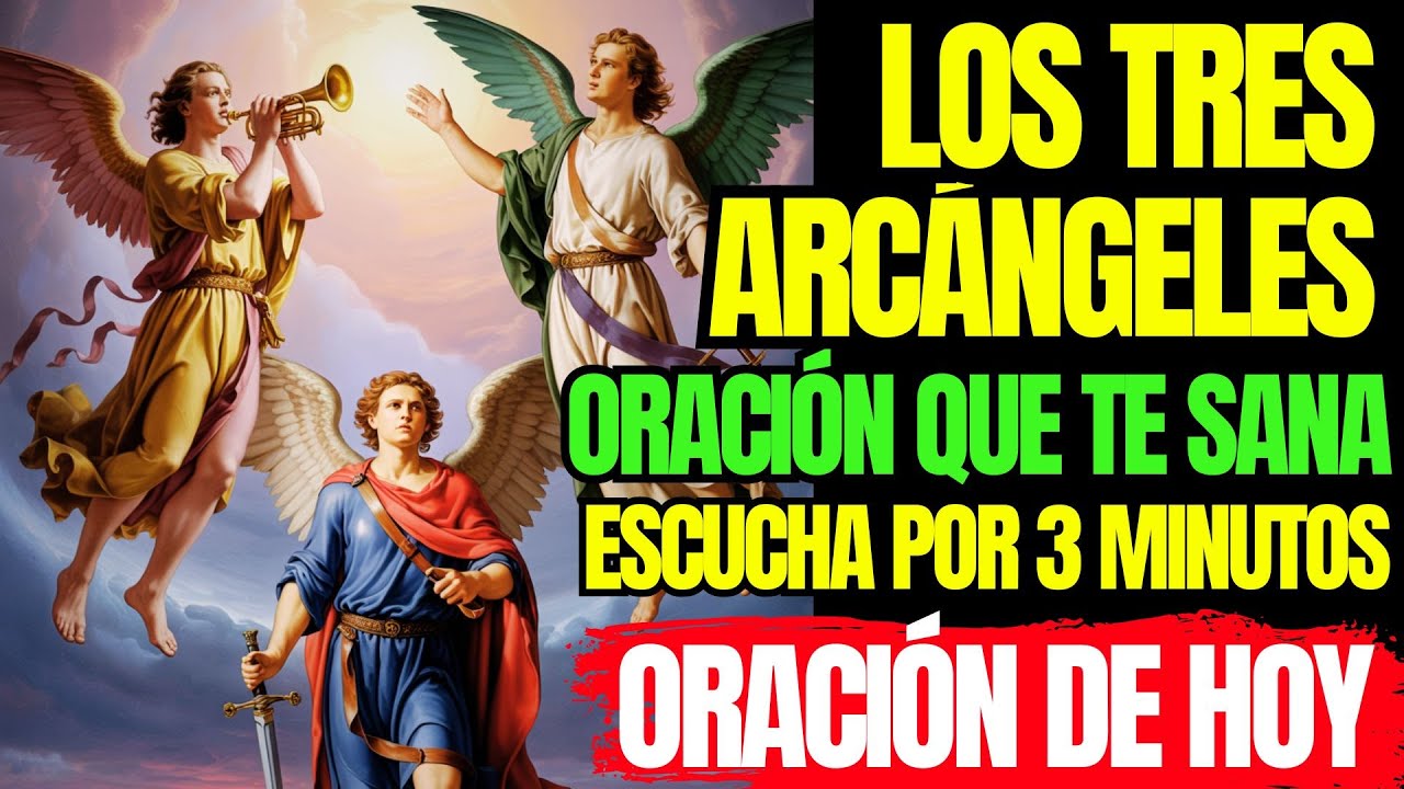 💚 ORACIÓN DE LOS 3 ARCÁNGELES: SANACIÓN FÍSICA DONDE LA MEDICINA NO PUEDE 🙏✨
