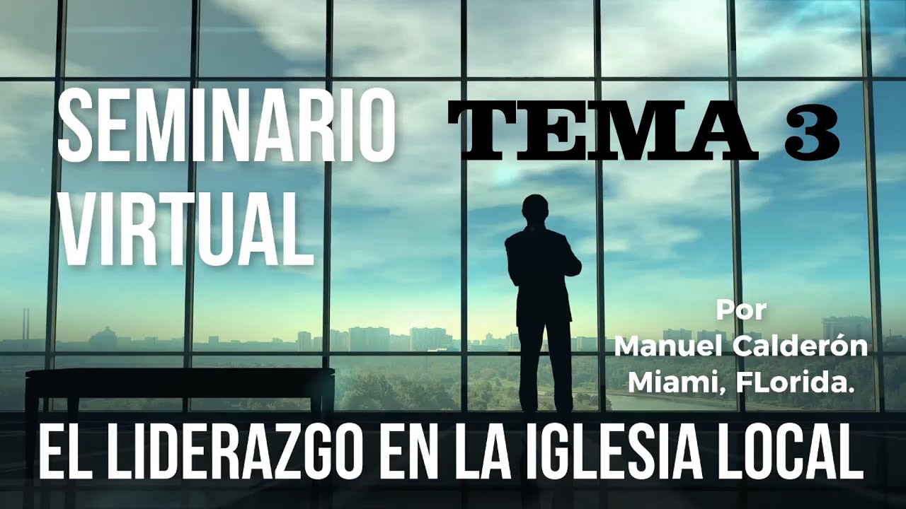 SEMINARIO VIRTUAL ACERCA DE LA IGLESIA LOCAL   LA VISION