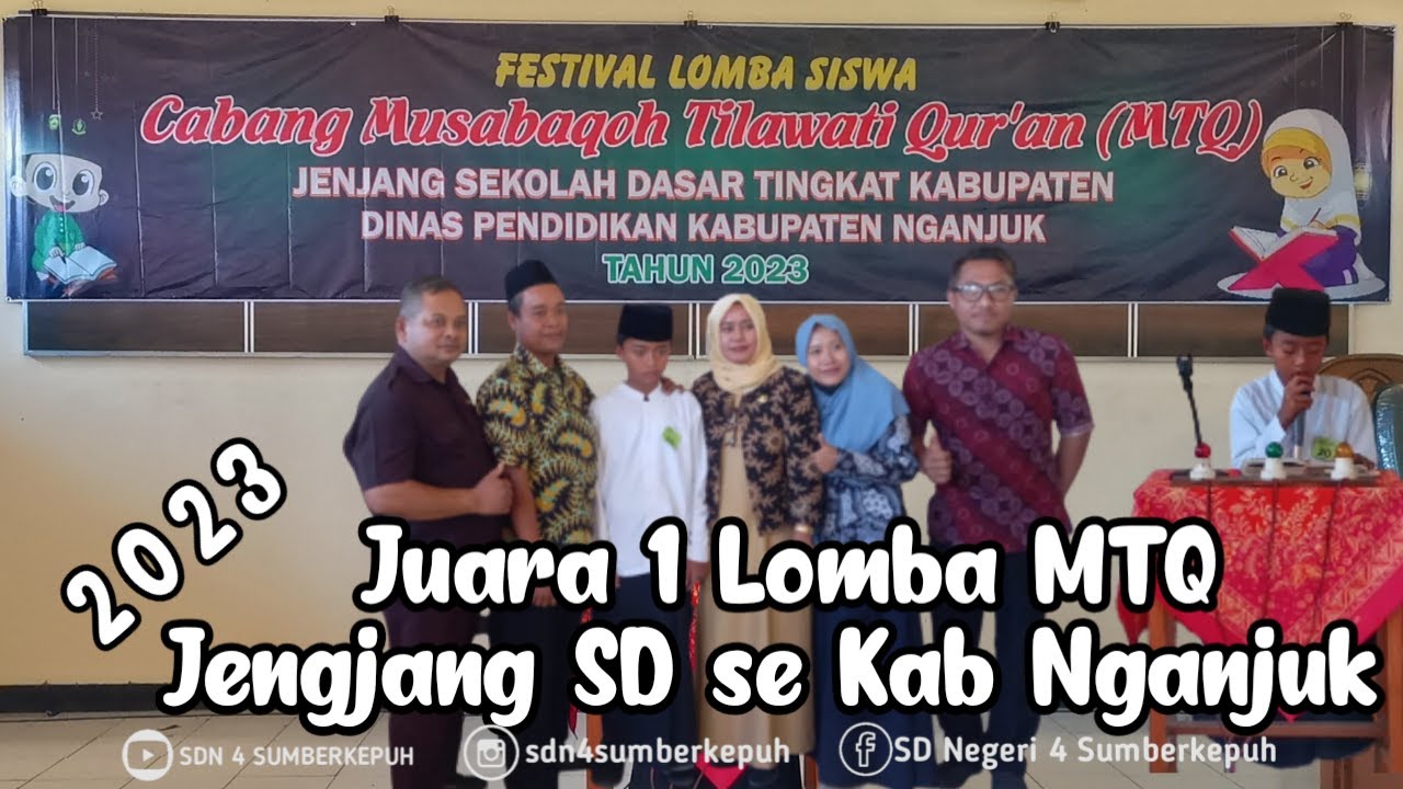 Juara 1 Lomba MTQ SD Se Kab. Nganjuk a/n MUZAKKI MAHRUS Dari SD Negeri 4 Sumberkepuh Kec Tanjunganom