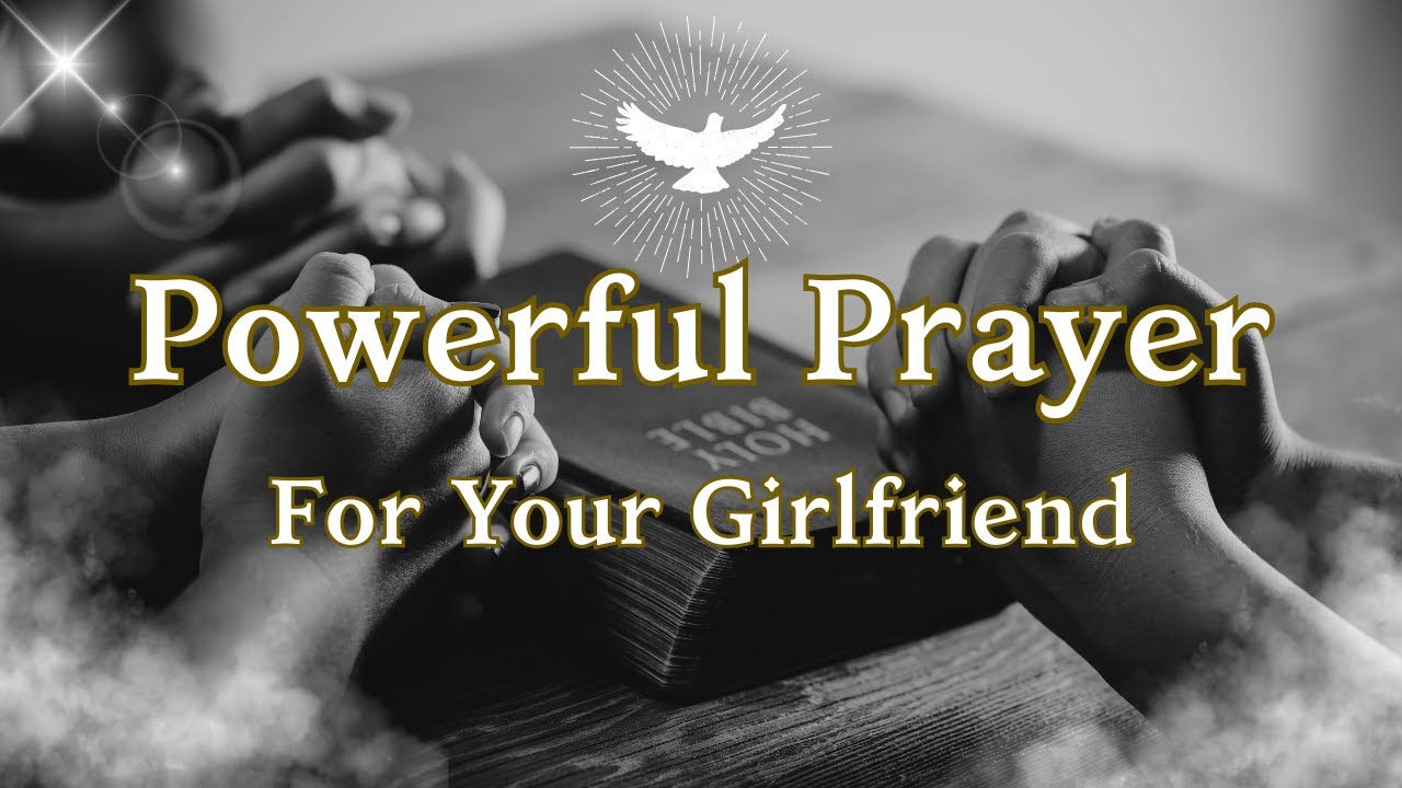 Powerful Prayer for Your Girlfriend