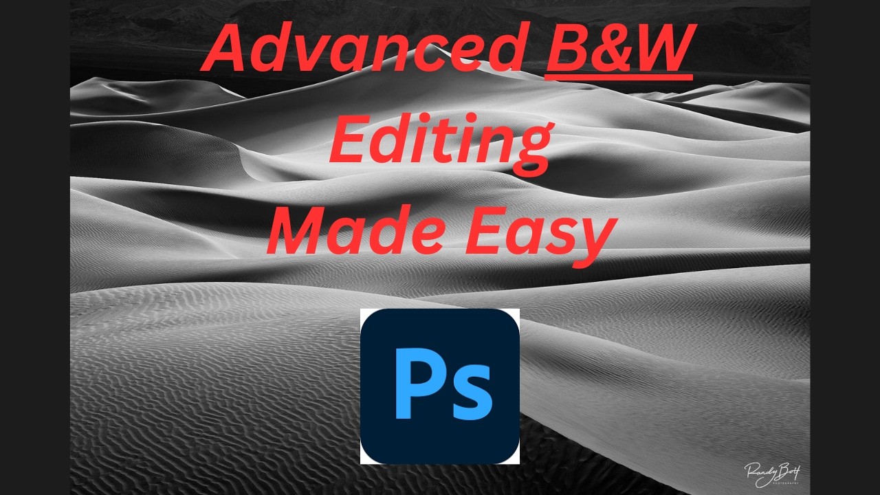 Advanced Black and White Editing Made Easy