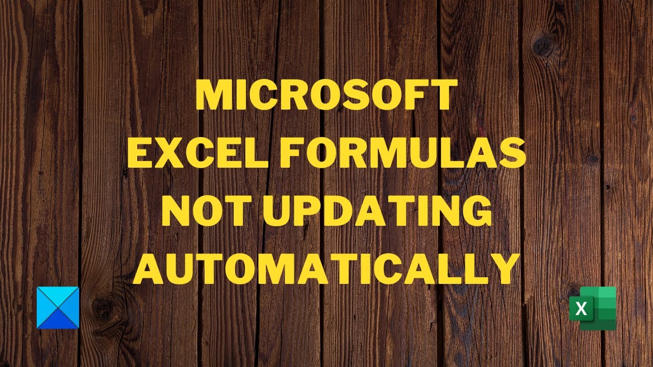 Microsoft Excel Formulas not updating automatically