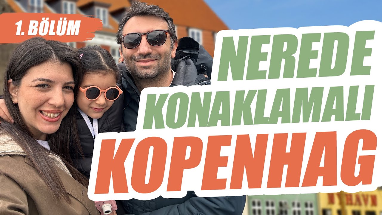 Kopenhag’a hızlı bir giriş, ilk gün değerlendirmesi ve konaklama önerisi I Kopenhag Vlog Bölüm 1