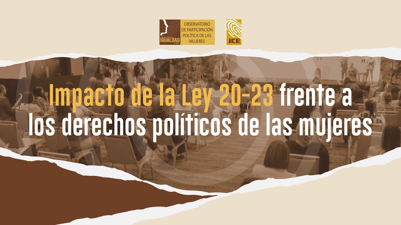 JCE realiza charla sobre el Impacto de la Ley 20-23 frente a los derechos pol&iacute;ticos de las mujeres
