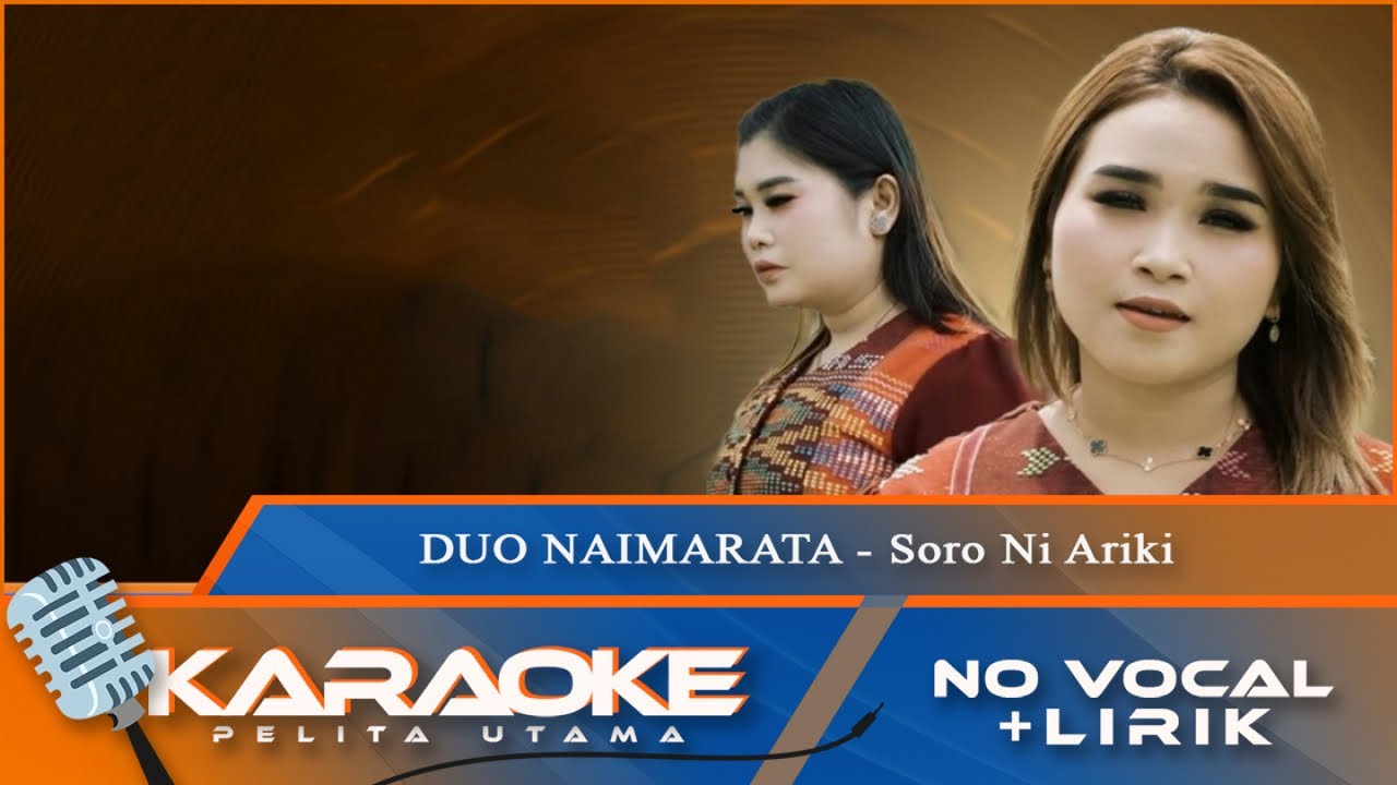 (Karaoke Version) - SORO NI ARIKI - Duo Naimarata | No Vocal - Minus One
