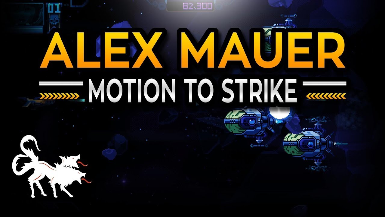 Alex Mauer: Motion to strike