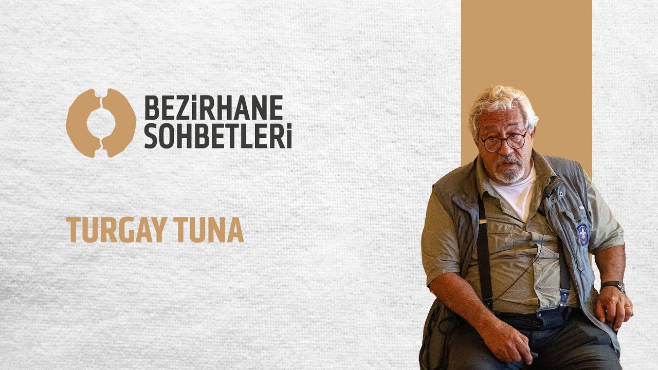 Bezirhane Sohbetleri IV - Turgay TUNA