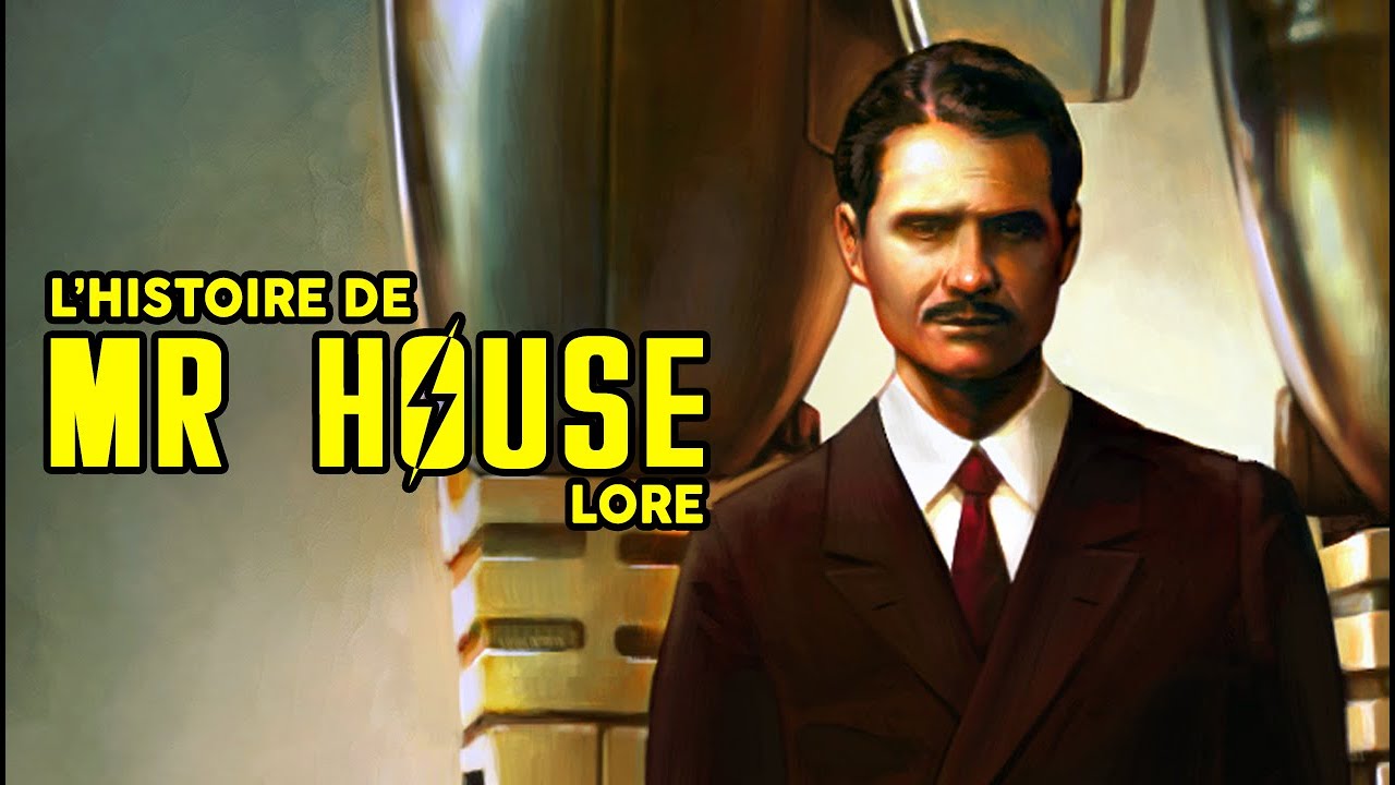 L'HISTOIRE DE FALLOUT - MR. HOUSE (LORE)