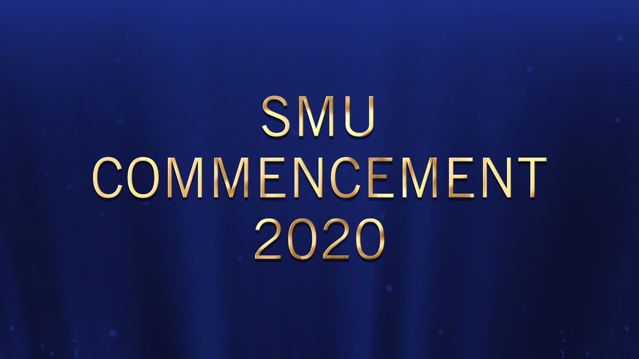 SMU Combined Ceremony for Class of 2020