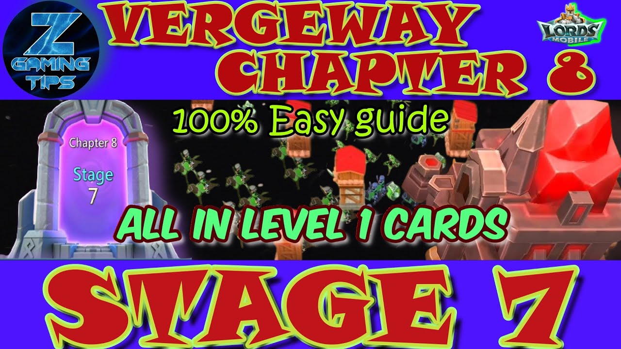 Verge Guardians Chapter 8 Stage 7 (All Level 1 Cards) | Lords Mobile Vergeway Chapter 8 Stage 7