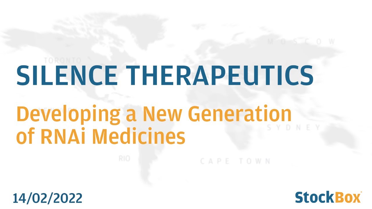 Silence Therapeutics - Developing a new generation of RNAi Medicines NASDAQ:SLN