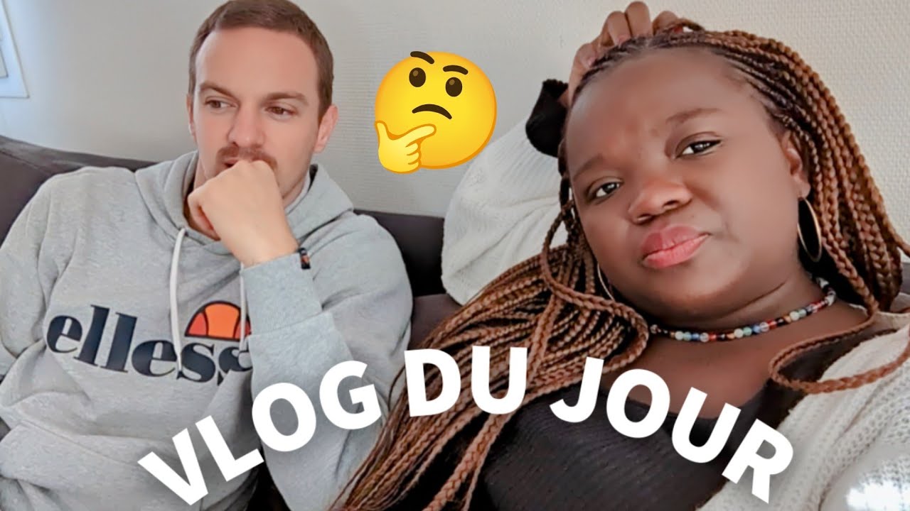 daily vlog/METTONS LES CHOSES AU CLAIRE CETTE QUESTION REVIENS TRÈS SOUVENT😏/RECETTE AFRICAINE