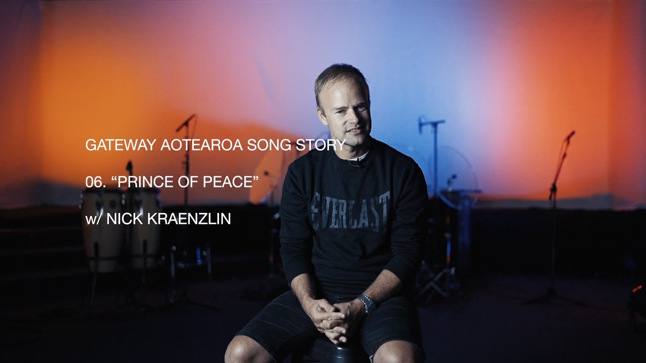 Gateway Aotearoa - Song Story - PRINCE OF PEACE
