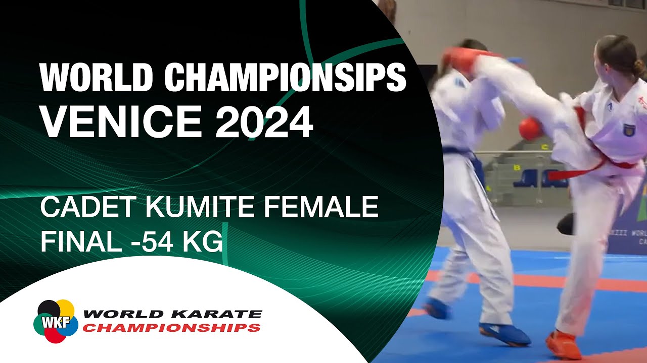 CADET KUMITE FEMALE -54 KG FINAL | World Cadet, Junior & U21 Karate Championships | WKF