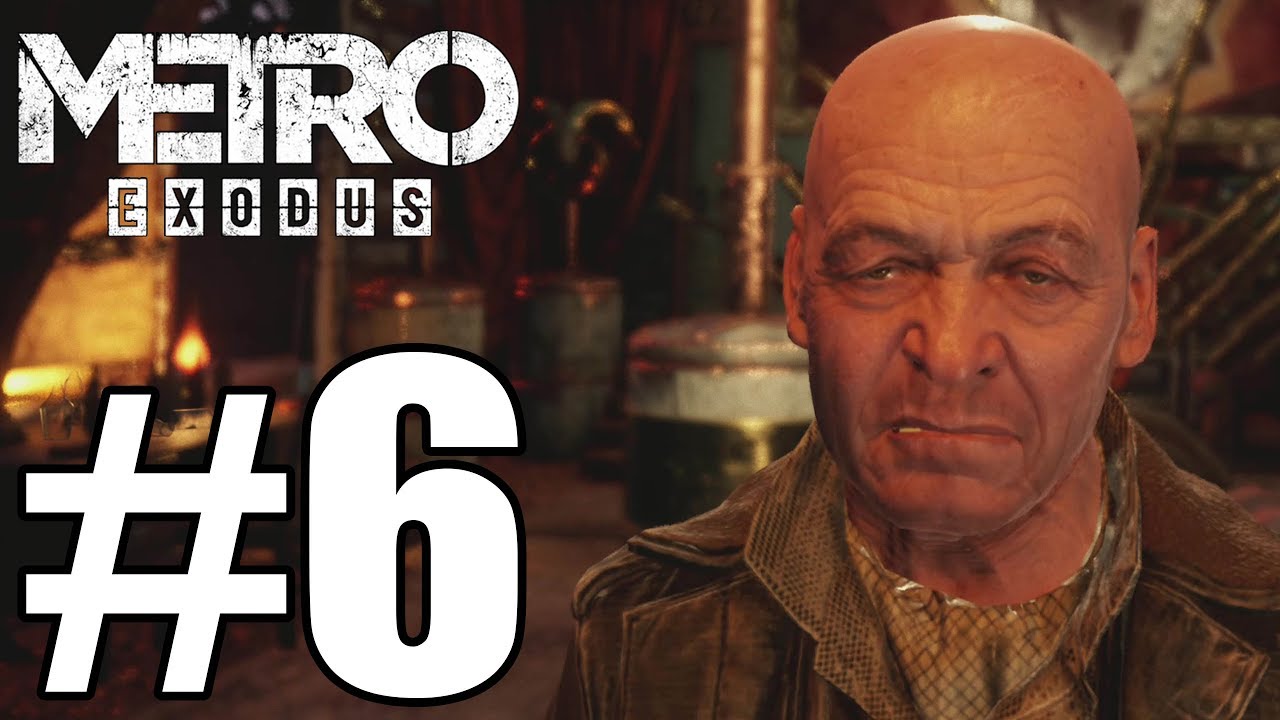 Metro Exodus Gameplay Walkthrough Part 6 [ 4K Xbox One X ] No Commentary