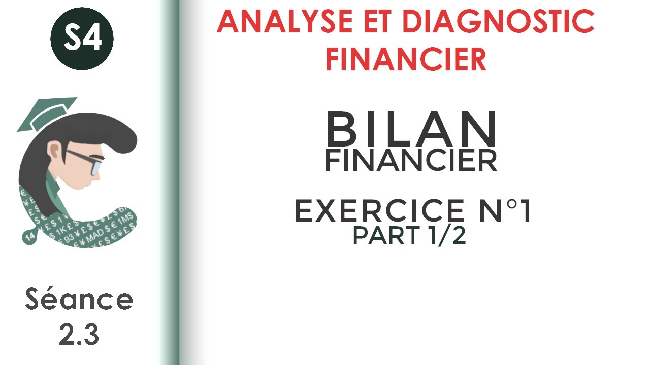 Le bilan financier: Exercice corrigé N°1; 1/2 #Analyse_et_diagnostic_financier