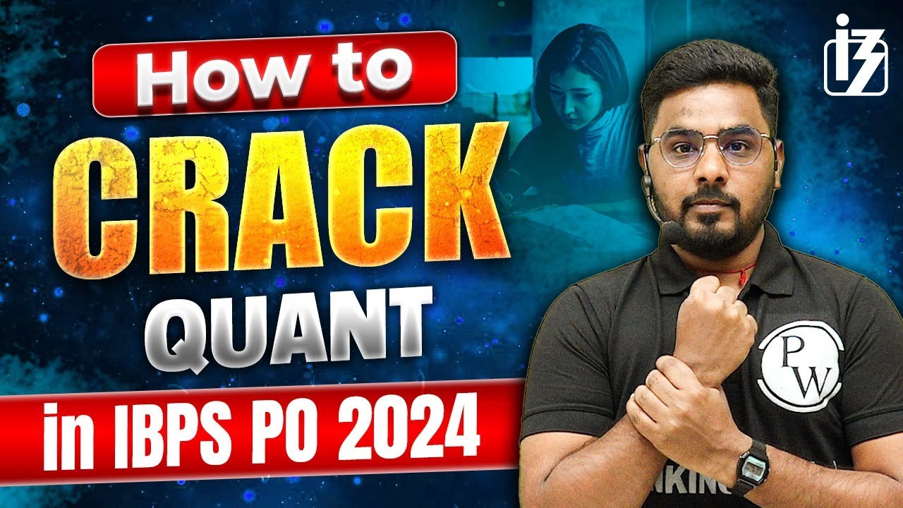How to Crack Quant in IBPS PO 2024 | IBPS PO Quant Strategy | by Sumit Sir