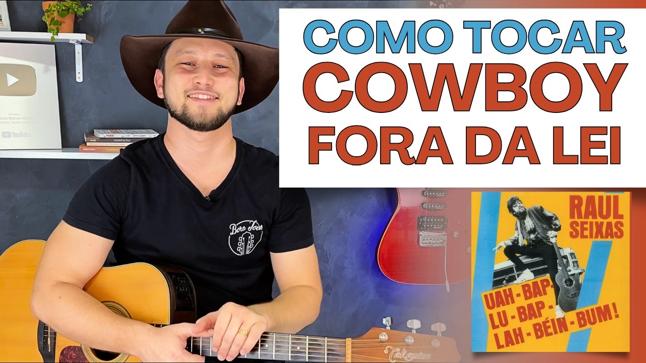 Como Tocar COWBOY FORA DA LEI - Raul Seixas (Aula de Violão)