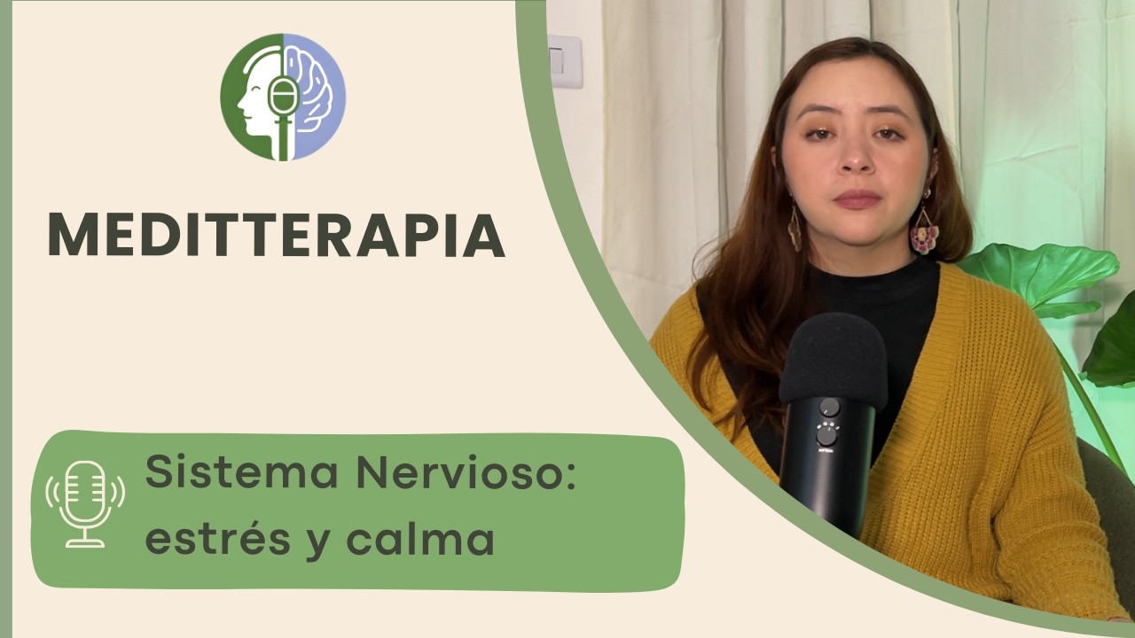 05. Sistema nervioso:  estrés y calma