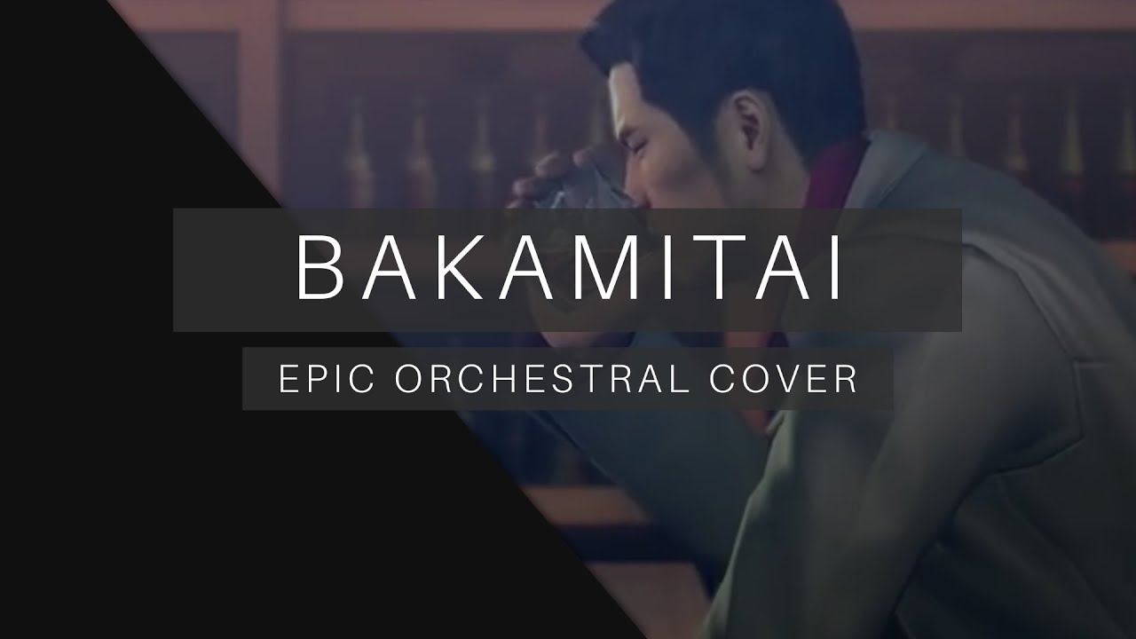 Baka Mitai (Dame Da Ne) - Epic Orchestral Cover