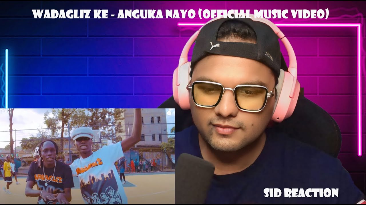 WADAGLIZ KE - ANGUKA NAYO (OFFICIAL MUSIC VIDEO) | Sid Reaction