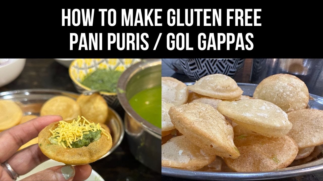 HOW TO MAKE GLUTEN FREE PANI PURIS || GLUTEN FREE PANI POORIS || GLUTEN FREE GOL GAPPA