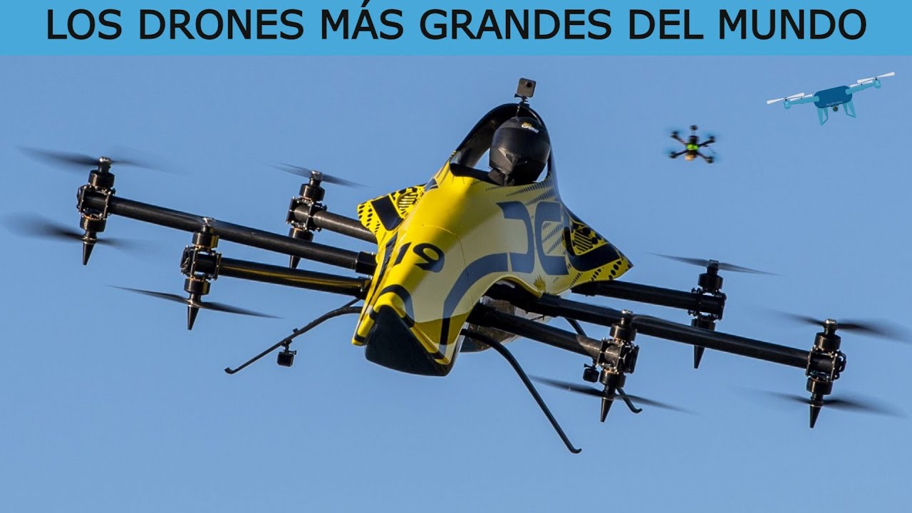 LOS DRONES M&Aacute;S GRANDES DEL MUNDO!!!