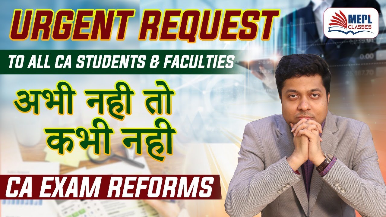 Urgent Request To CA Students & Faculties- ICAI Reforms | Mohit Agarwal