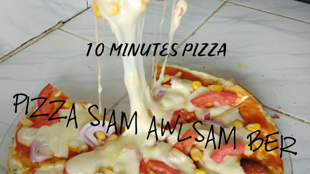 10 MINUTES PIZZA 🍕//PIZZA SIAM AWLSAM BER//