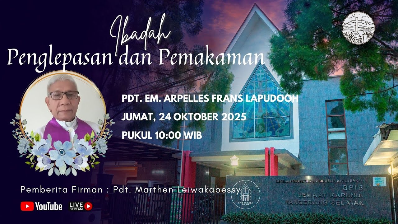 IBADAH PENGLEPASAN PDT. EM. ARPELLES FRANS LAPUDOOH