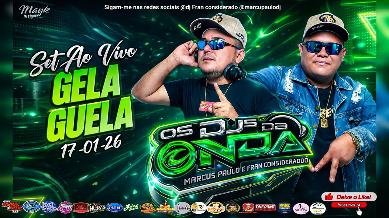 DJS DA ONDA MARCUS PAULO FRAN CONSIDERADO AO VIVO NO GELA GUELA (JANEIRO 2026)