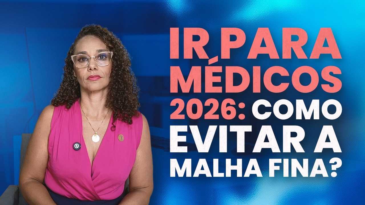 Imposto de renda para médicos: como evitar a malha fina em 2026?
