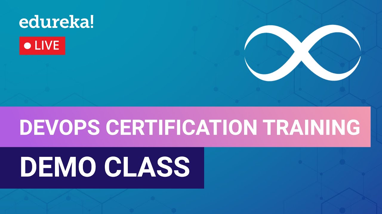 Szkolenie demonstracyjne z certyfikacji Devops | Szkolenie Devops | Edureka