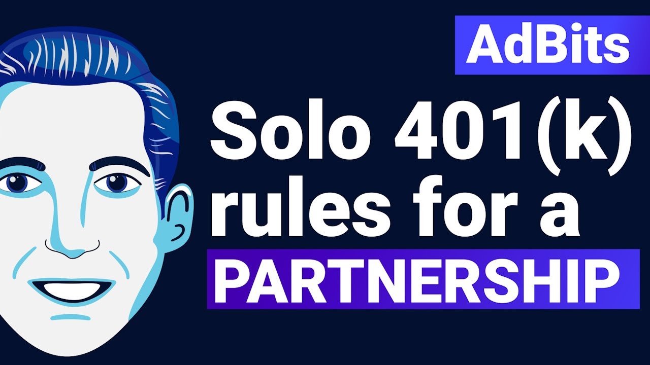 AdBits | Solo 401(k) Rules for a Partnership