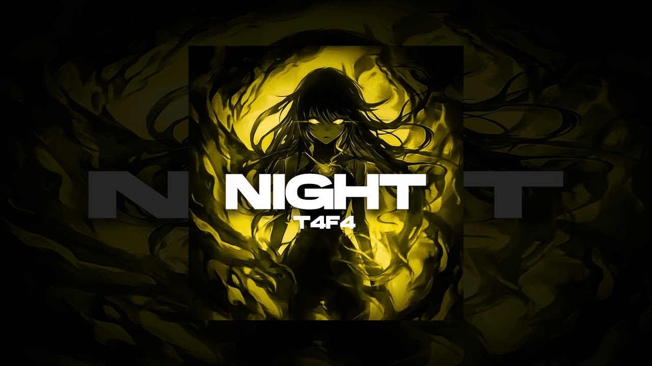 T4F4 - NIGHT!