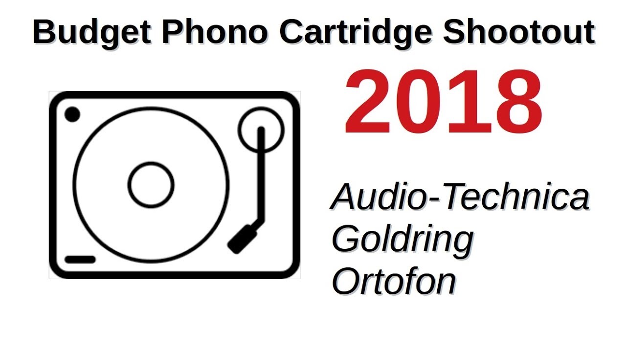 Budget Phono Cartridge Shootout 2018