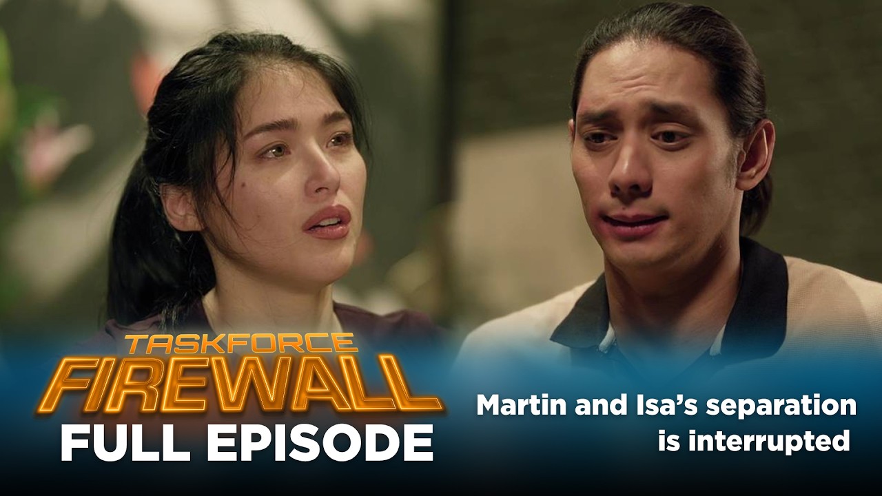 Taskforce Firewall: Martin and Isa&rsquo;s separation is interrupted (Full Episode 43) July 22, 2026