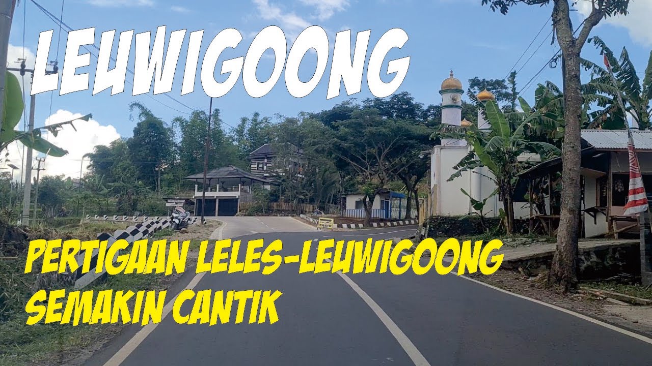 Menelusuri Jalan Leuwigoong:  Sebuah Kecamatan di Utara Garut: 2022