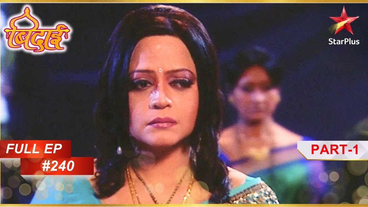 क्या खुल जायेगी Vasundhara की आँखें? | Part 1 | Full Episode: 240 | Sapna Babul Ka... Bidaai