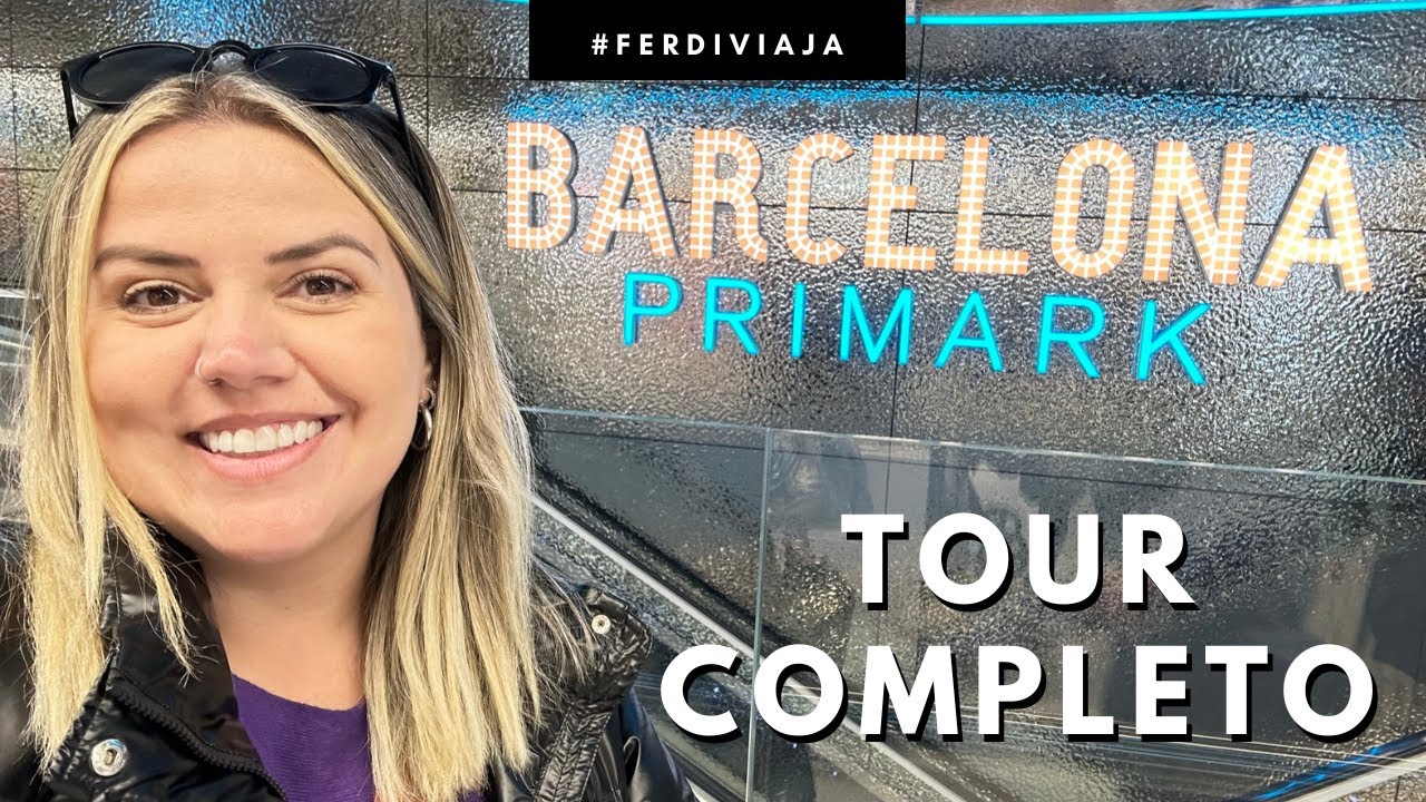 TOUR COMPLETO NA PRIMARK DE BARCELONA (ESPANHA)  |  VALE A PENA?   |   #FerdiViaja