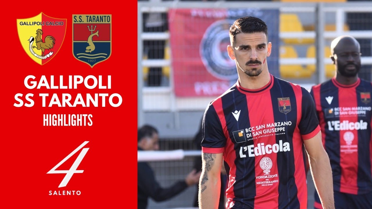 Gallipoli - Taranto 0-2: gol e highlights | Eccellenza Pugliese