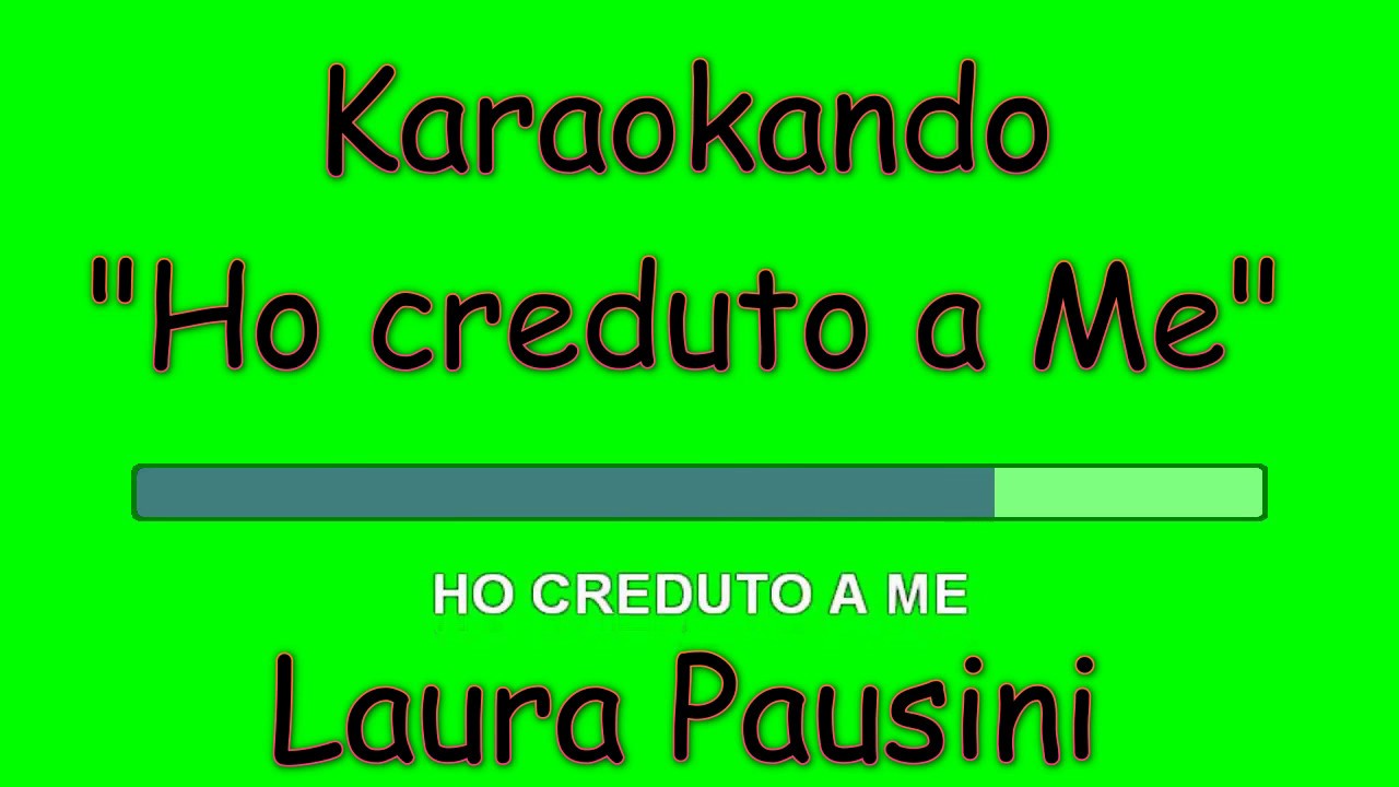 Karaoke Italiano - Ho creduto a me - Laura Pausini (Testo )