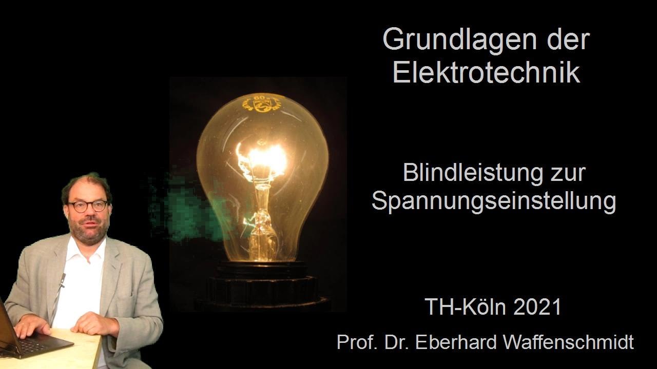 Folge 61 zu Grundlagen der Elektrotechnik - Blindleistung zur Spannungseinstellung