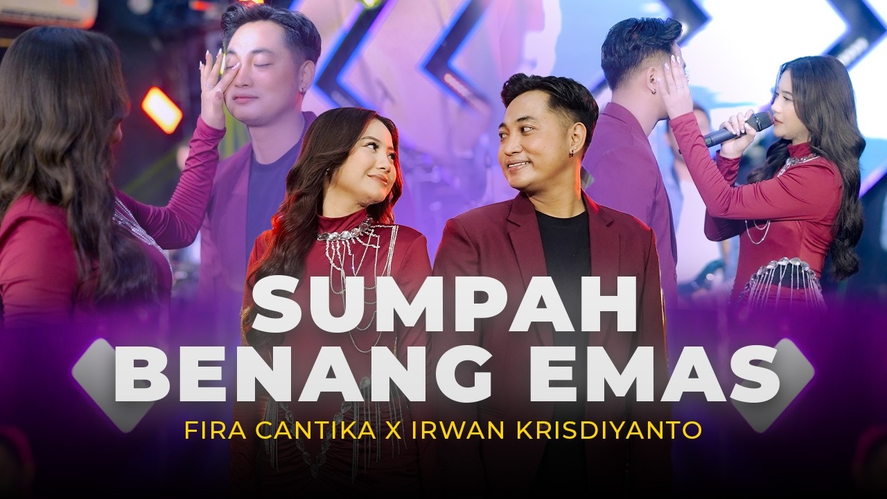SUMPAH BENANG EMAS - Fira Cantika X Irwan Krisdiyanto (Official Music Video)