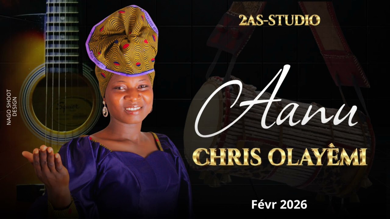 Chris Olayèmi Aanu(Février 2026)