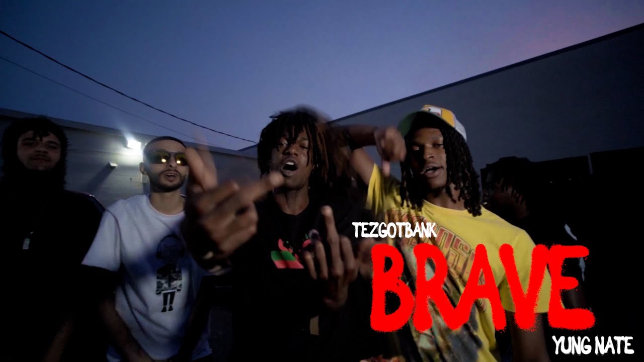TezGotBank x Yung Nate - Brave [Official Music Video]
