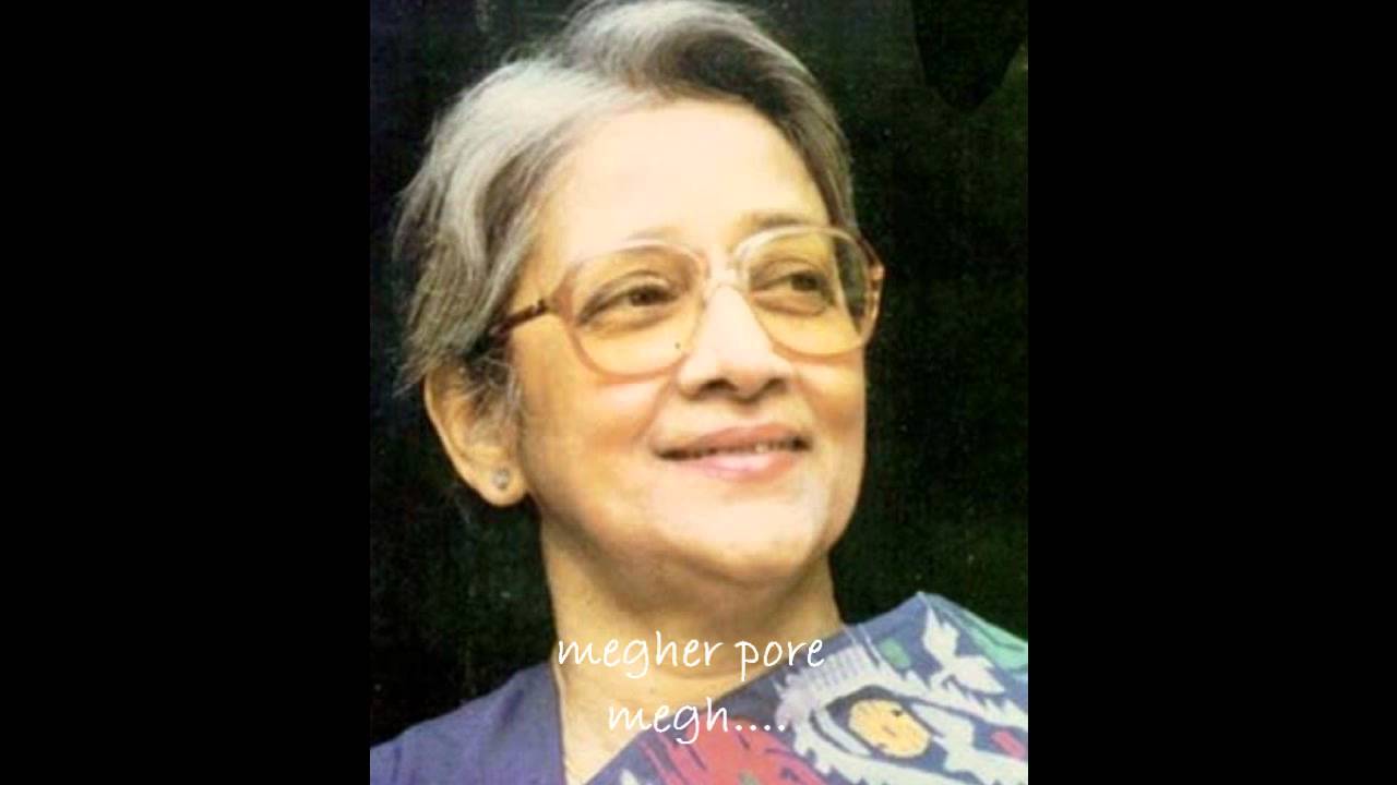 megher pore megh jomechhey... Suchitra Mitra