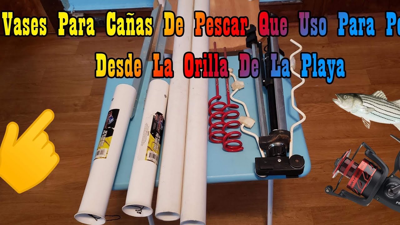 Vases para poner cañas de pescar que uso para pescar desde la playa de la playa